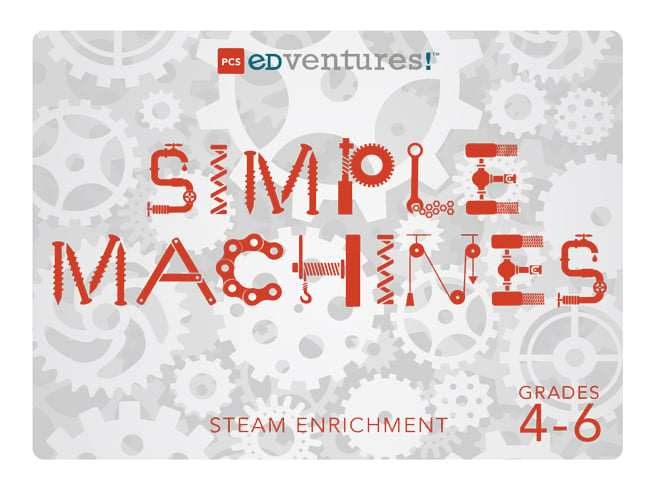 Simple Machines, grades 4-6